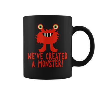 Nous Avons Créé Un Monstre Avec Un Monstre Rouge Amusant Tasse - Cadeauxyz