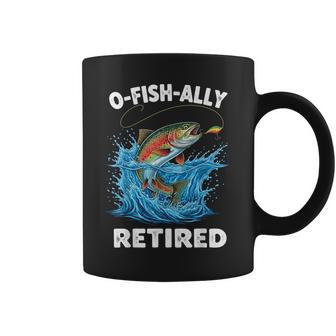 O-Fish-Ally Retired Retirement Fishing O'fishally Coffee Mug - Thegiftio