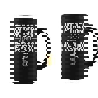 Opticien Qui Gère La Pression Blague Opticien Humour Tasse - Cadeauxyz