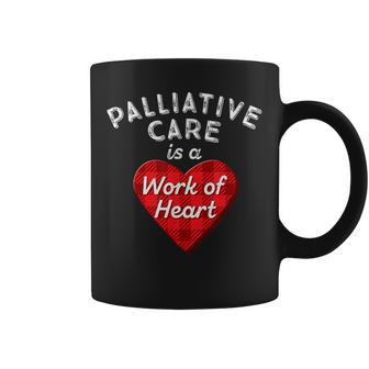 Palliativpflege-Krankenschwester Als Geschenk Für Krankenpflege Work Of Heart Rn- Tassen - Geschenkecke