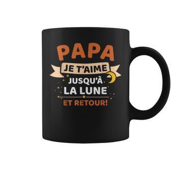 Papa Je T'aime Hasta La Luna Yuelta Para El Día Del Padre Taza de café - Regaloses