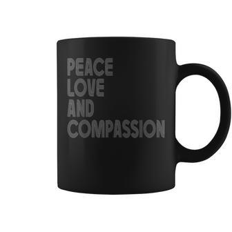 Peace Love And Compassion シャツ インスピレーションを与える引用 レトロ コーヒーマグ - Kawaiitshirt