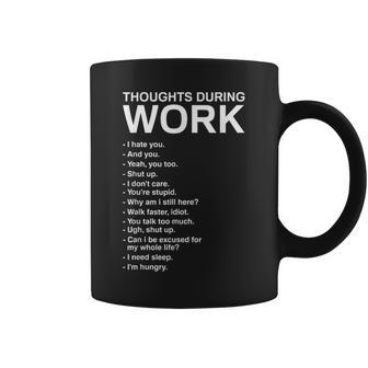 Pensamientos Durante El Trabajo Camisa Divertidaarcástica Taza de café - Regaloses