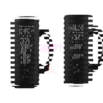 Pilates Is My Happy Hour De Contrologie Avec Inscription Pilates Is My Happy Hour Tasse - Cadeauxyz