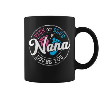Pink Or Blue Nana Loves You Gender Reveal Family Coffee Mug - Seseable