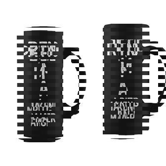 Pretend I`m A Marketing Manager Shirt Halloween Coffee Mug | Mazezy
