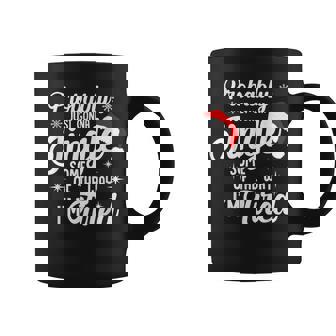 Probably Just Gonna Jingle Some Of The Way I’M Tired Coffee Mug | Mazezy