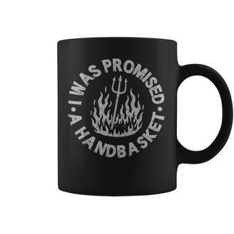 I Was Promised A Handbasket Fun Distressed Pitchfork Flames Coffee Mug - Seseable