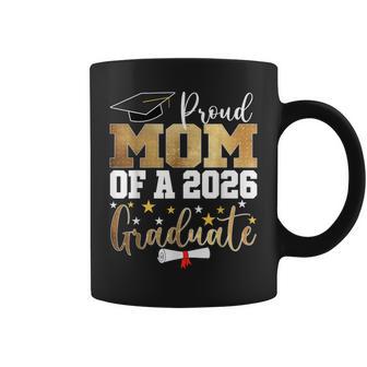 Proud Mom Of A 2026 Graduate Mom Graduation 2026 Mother Coffee Mug - Thegiftio UK