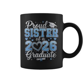 Proud Sister Of A Class Of 2026 Graduate Senior Graduation Coffee Mug - Thegiftio UK
