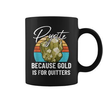 Pyrite Because Gold Is For Quitters Cute Earth Science Lover Tank Top Coffee Mug | Mazezy