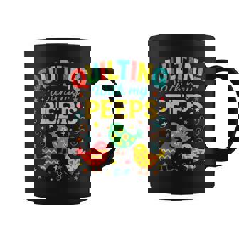 Quilting With My Peeps Quilters Sewers Nana Coffee Mug | Mazezy