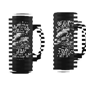 Railfan I Stop And Look At Trains Always Coffee Mug | Mazezy