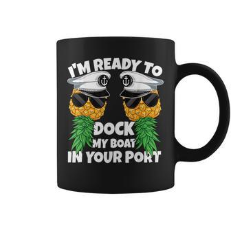 Ready To Dock My Boat In Your Port Cruise Swinger Men Coffee Mug - Thegiftio UK