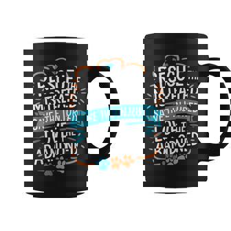 Rescue The Mistreated Save The Injured Dog And Cat Rescue Coffee Mug - Monsterry