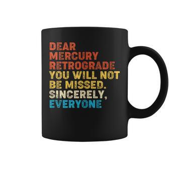 Retro Astrology Zodiac Dear Mercury Retrograde Tank Top Coffee Mug | Mazezy