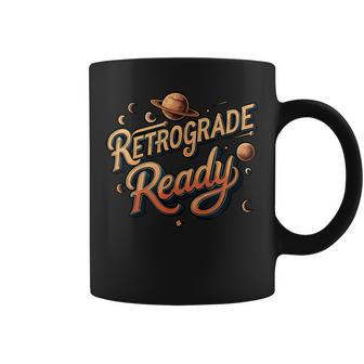 Retrograde Ready Astrology Space Planet Coffee Mug | Mazezy