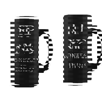 RIP New York City Saying Sarcastic Novelty NYC Coffee Mug | Mazezy