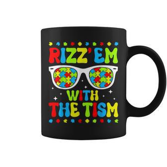 Rizz Em With The Tism Autism Awareness Month Autistic Coffee Mug - Thegiftio