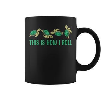 This Is How I Roll Sea Turtle Ocean Coffee Mug | Mazezy