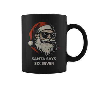 Santa Says Six Seven 67 Christmas Gen Alpha Slang Coffee Mug - Thegiftio UK