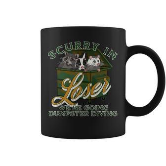 Scurry In Loser Were Going Dumpster Diving Thrifting Tank Top Coffee Mug | Mazezy