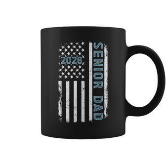 Senior Dad 2026 Us Flag Class Of 2026 Dad Of Senior 2026 Coffee Mug | Mazezy
