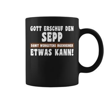 Sepp Gott Erschuf Den Witziges Namen Tassen - Geschenkecke