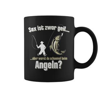 Sex Ist Zwar Geil Aber Warst Du Mal Angeln Angler Tassen - Seseable