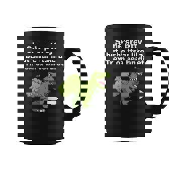 She’S Pretty But She Farts Like A T Rex On Bean Diet Back Coffee Mug - Thegiftio