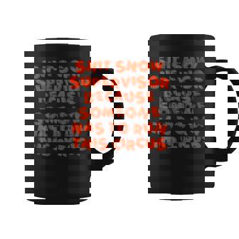 Shit Show Supervisor Because Someone Has To Run This Circus Graphic Print Coffee Mug - Monsterry