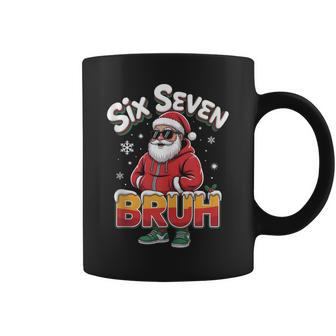 Six Seven Bruh Santa Christmas 67 Xmas Meme Coffee Mug - Thegiftio UK
