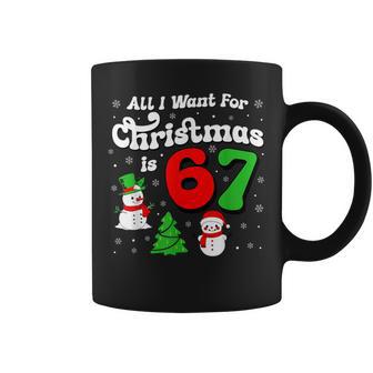 Six Seven Meme All I Want For Christmas Is 67 Coffee Mug - Thegiftio UK