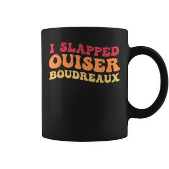 I Slapped Ouiser Boudreaux Quotes Grovy Coffee Mug - Thegiftio UK