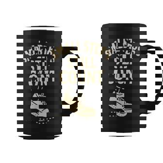 Small Steps Still Count- Motivational Walking Tee Fitness Coffee Mug | Mazezy