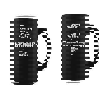 Sorry Can't Cartooning Bye Cartooning Lover Coffee Mug | Mazezy