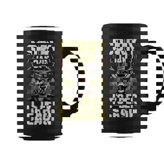 Sorry I Cant Its Deer Season Hunting- Hunter Dad Coffee Mug - Seseable