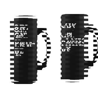 Sorry Can't Planking Bye Weightlifting Muscles Workout Coffee Mug | Mazezy