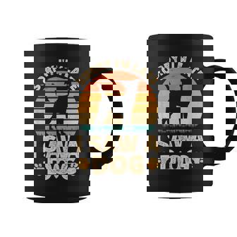 Sorry I'm Late I Saw A Dog Cute Dog Owner Dog Dad & Dog Mom Coffee Mug | Mazezy