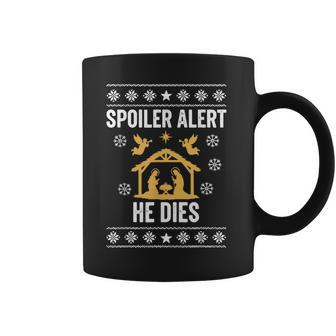Spoiler Alert He Dies Christian Coffee Mug - Thegiftio UK