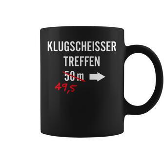 Spruch Klugscheisser Treffen Tassen - Geschenkecke