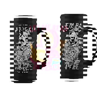 Squelette Amusant Pour Les Amateurs De Livres De Lecture Let Me Read In Peace Tasse - Cadeauxyz