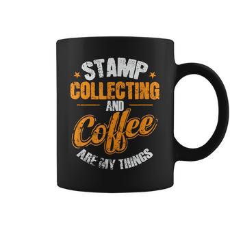 Stamp Collecting And Coffee Are My Things Coffee Mug | Mazezy