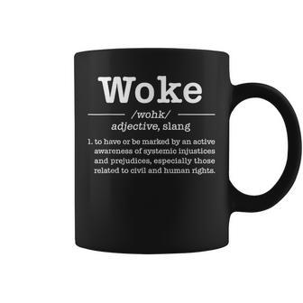 Stay Progressive Fight Social Injustice Woke Mind Woke Definition Politically Informed Woke Meaning Dictionary Coffee Mug - Thegiftio