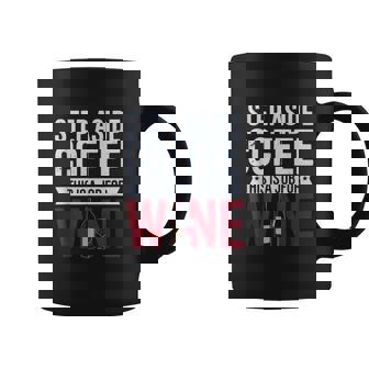 Step Aside Coffee This Is a Job For Wine Alcohol Humor Coffee Mug | Mazezy