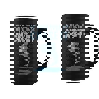 Storm Chasing Tornado Chaser If You Feel It Chase It Coffee Mug | Mazezy