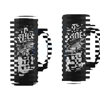 The Struggle Is Reel Fish Fishing Lover Angling Angler Coffee Mug | Mazezy