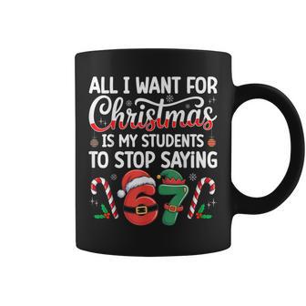 Students Saying 6-7 67 Six Seven Teacher Christmas Coffee Mug - Monsterry
