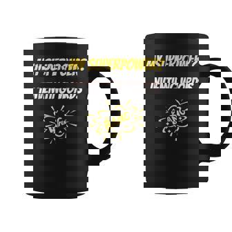 My Superpower Inventing Words Comic Style Superpower Coffee Mug | Mazezy