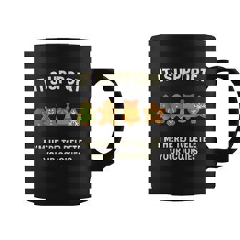 IT Support Christmas I'm Here To Delete Your Cookies Coffee Mug | Mazezy